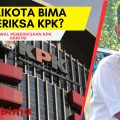 Walikota Bima Muhammad Lutfi Diperiksa KPK?