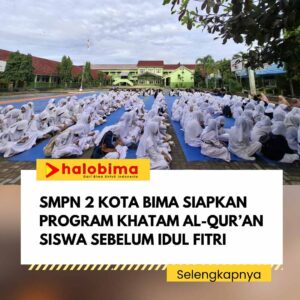 SMPN 2 Kota Bima Siapkan Program Khatam Al-Qur’an Siswa Sebelum Idul Fitri SMPN 2 Kota Bima Siapkan Program Khatam Al-Qur’an Siswa Sebelum Idul Fitri
