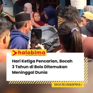 Hari Ketiga Pencarian, Bocah 3 Tahun di Bolo Ditemukan Meninggal Dunia Hari Ketiga Pencarian, Bocah 3 Tahun di Bolo Ditemukan Meninggal Dunia