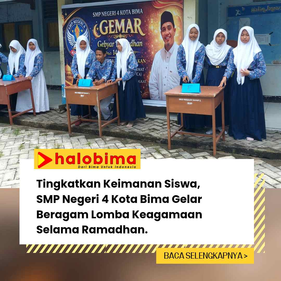 Tingkatkan Keimanan Siswa,  SMP Negeri 4 Kota Bima Gelar Beragam Lomba Keagamaan Selama Ramadhan.