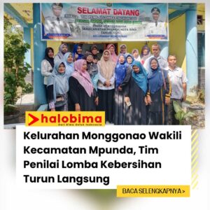 Kelurahan Monggonao Wakili Kecamatan Mpunda, Tim Penilai Lomba Kebersihan Turun Langsung Kelurahan Monggonao Wakili Kecamatan Mpunda, Tim Penilai Lomba Kebersihan Turun Langsung