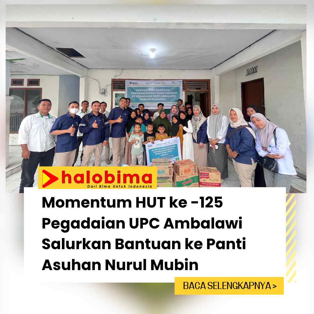 Momentum HUT ke -125 Pegadaian UPC Ambalawi Salurkan Bantuan ke Panti Asuhan Nurul Mubin.